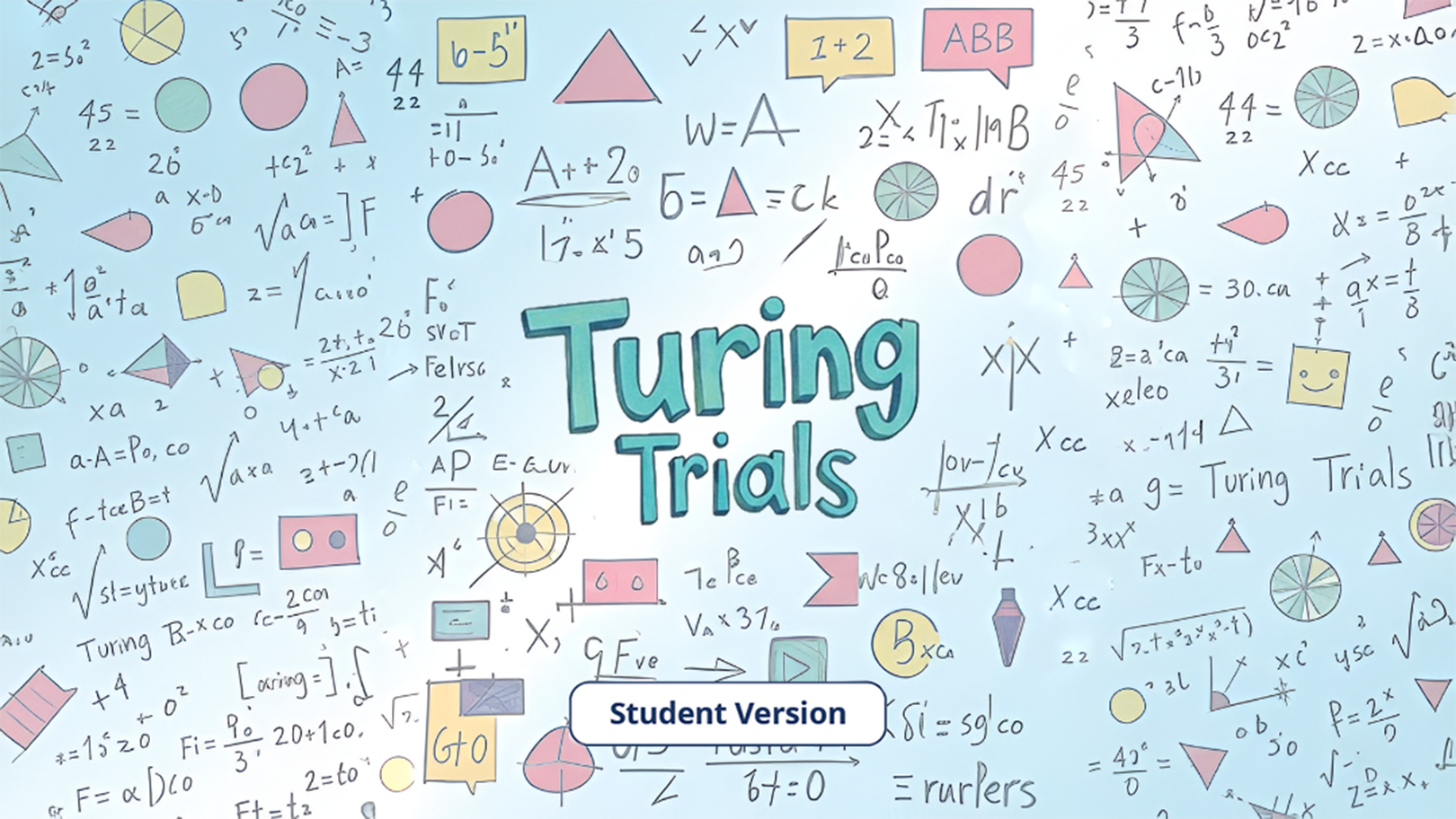 9ine presents: Turing Trials Student Version